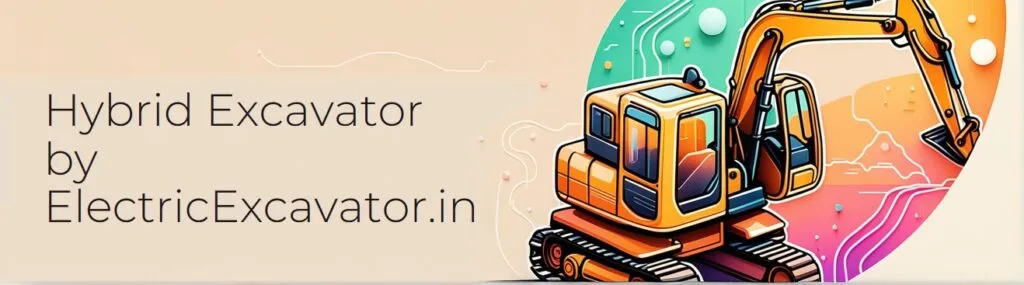 Hybrid electric excavator banner 4